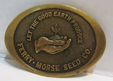FERRY MORSE SEED CO. LET THE GOOD EARTH PRODUCE VINTAGE METAL BELT BUCKLE BRASS