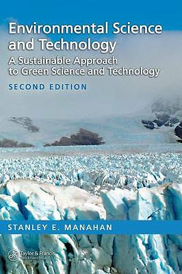 Environmental Science and Technology: A Sustainable Approach to Green Science a