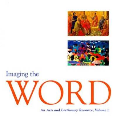 Imaging the Word: An Arts and Lectionary Resource, Vol. 1 - Paperback - GOOD