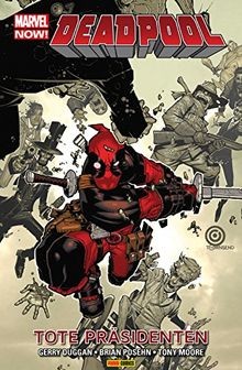 Marvel Now! PB Deadpool Vol. 1: Tote Präsidenten (M... | Buch | Zustand sehr gut