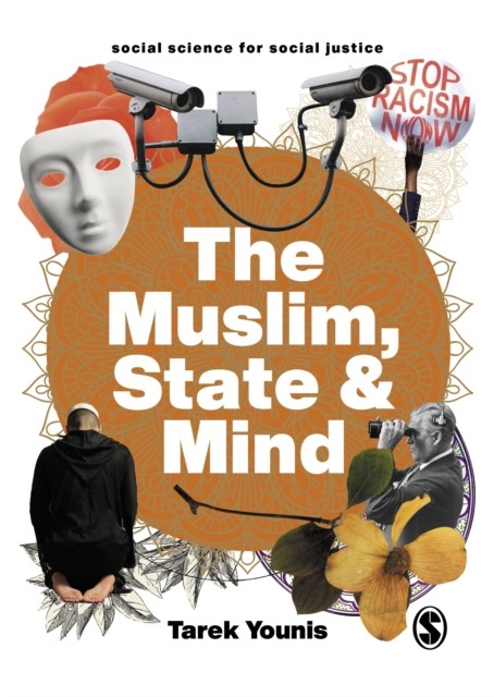 The Muslim, State and Mind by Tarek Younis (Hardback Book)