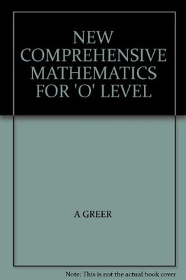 Neue umfassende Mathematik für O-Niveau, Greer, A., gebraucht; gutes Buch