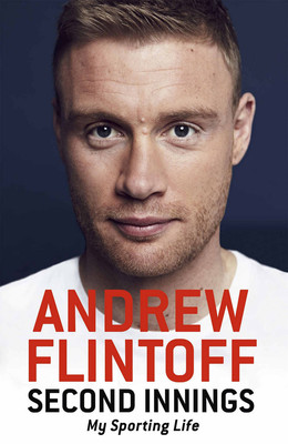 Andrew Flintoff - Second Innings - My Sporting Life - Cricketer Autobiography