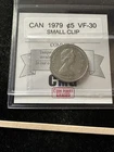 1979   Coin Mart Graded Canadian Five Cent**VF-30**Small Clip Error