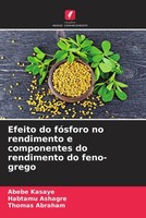 Abebe Kasaye (U. A.) | Efeito Do FóSforo No Rendimento E Componentes Do...