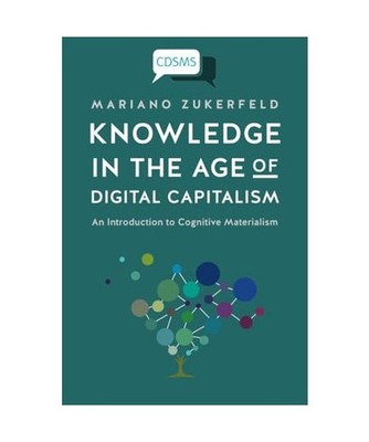 Knowledge in the Age of Digital Capitalism: An Introduction to Cognitive Materia