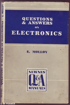 E. Molloy QUESTIONS & ANSWERS ON ELECTRONICS 1948 1st Ed. HC Book
