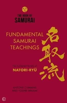 The Book of Samurai: Fundamental Samurai Teachings