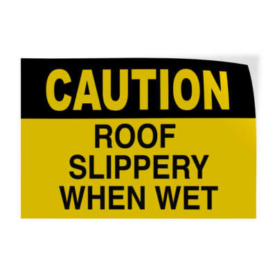 #ad Horizontal Vinyl Stickers Caution Roof Slippery When Wet Slippery When Wet $12.99