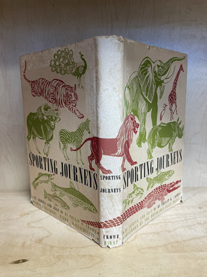 Sporting Journeys, Asia & Africa by Philip K. Crowe HC/DJ 1966 Signed Copy #705