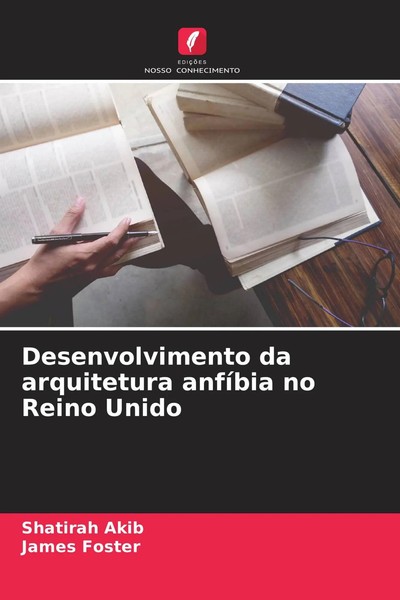 Desenvolvimento Da Arquitetura AnfíBia No Reino Unido Shatirah Akib (U. A.) Buch-image
