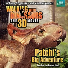 Walking with Dinosaurs: Patchi's Big Adventure Paperback J. E. Br