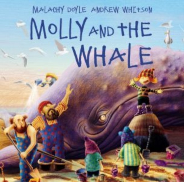 Molly and the Whale by Malachy Doyle (Hardback Book)