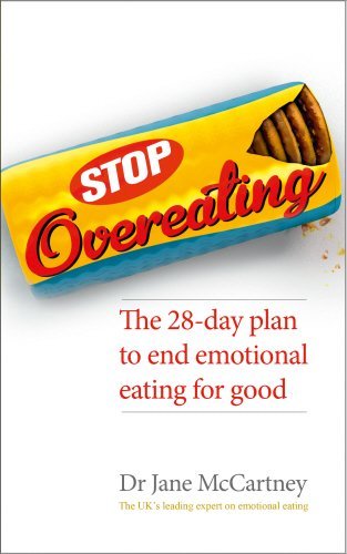 Stop Overeating: The 28-day plan to end emotional eating,Dr. Jane McCartney