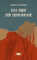 Das Ende Der Demokratie, Dorothy Thompson
