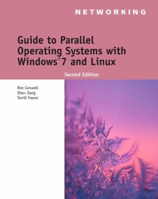 Guide to Parallel Operating Systems with Windows  7 and Linux Pap