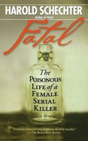 Fatal Harold Schechter Taschenbuch Kartoniert / Broschiert Englisch 2009