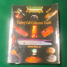 Turkey Call Collectors' Guide Hardcover by George Denka Jr. Hunting Guide
