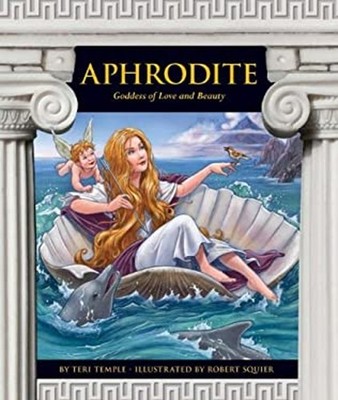 Aphrodite : Goddess of Love and Beauty Reinforced Library Binding