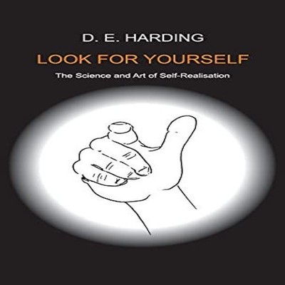 Look For Yourself Douglas Edison Harding Hardcover The Shollond T
