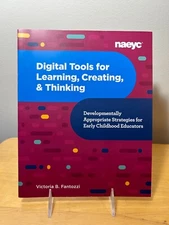 Digital Tools for Learning, Creating, and Thinking: Developmentally...NAEYC