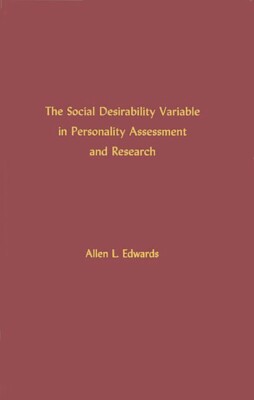 The Social Desirability Variable In Personality Assessment And Research