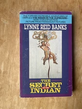 The Secret of the Indian (Indian in the Cupboard) by Lynne Reid Banks