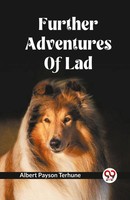 Further Adventures Of Lad Albert Payson Terhune Taschenbuch Englisch 2024