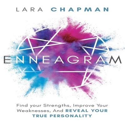 Enneagram Find your Strengths Improve Your Weaknesses And Reveal