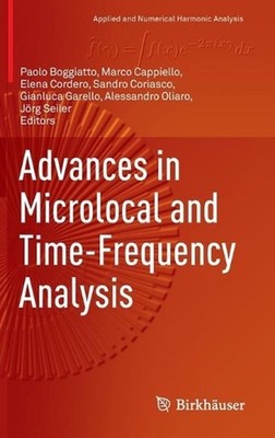 Advances in Microlocal and Time-Frequency Analysis by Paolo Boggiatto (English) 