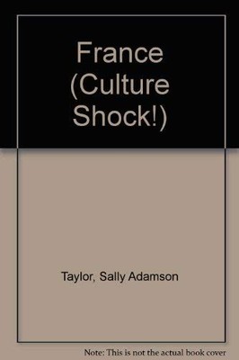 France (CultureShock) by Sally Adamson Taylor