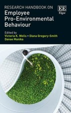Research Handbook on Employee Pro-Environmental Behaviour, Hardcover by Wells...