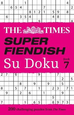The Times Super Fiendish Su Doku Book 7 (Paperback) Times Su Doku (UK IMPORT)