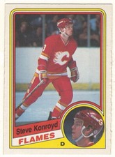 1984-85 O-PEE-CHEE # 226 STEVE KONROYD CALGARY FLAMES HOCKEY OPC - NO CREASES !
