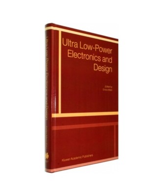 Ultra Low-Power Electronics and Design
