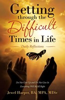Getting Through The Difficult Times In Life Daily Reflections Mdiv Taschenbuch