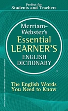 Merriam-Webster’s Essential Learner’s English Dictionary - For ESL, EFL,...
