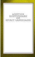 Mystic Mini Dictionary Of Spirit Language Ken Ludden Taschenbuch Englisch 2012
