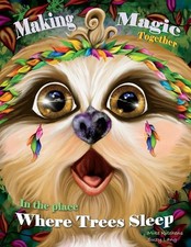 Making Magic Together: In the Place Where the Trees Sleep by Mike Kitchens (Engl