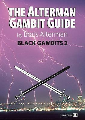 Alterman Gambit Guide: Black Gambits 2 by Boris Alterman (Paperback, 2012)