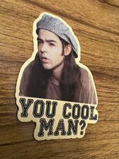 Dazed And Confused You Cool Man Vinyl Sticker Decal