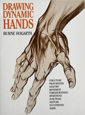 Drawing Dynamic Hands, Hogarth, Burne, Good Book