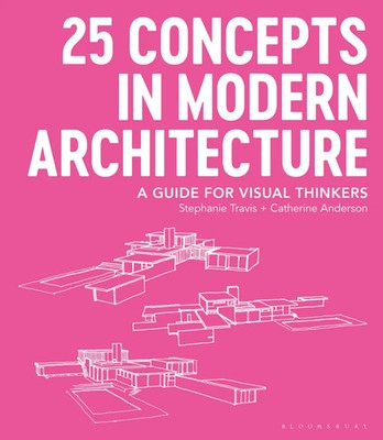 25 Concepts in Modern Architecture | A Guide for Visual Thinkers | Englisch