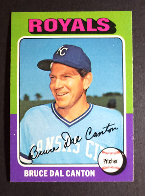 1975 TOPPS BASEBALL #472 BRUCE DAL CANTON *A* KANSAS CITY ROYALS *NRMT/MINT*