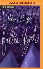 FALLEN ANGELS by JOHN BIGGS .MP3 – Unabridged