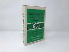 The Book of Daniel Drew by Bouck White, Benton W Davis First 1st Ed LN HC 1965