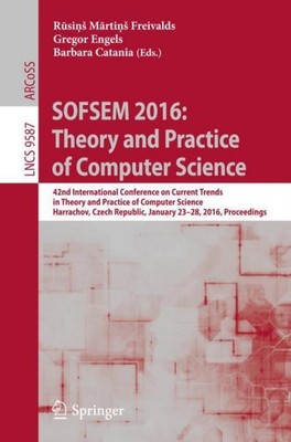 SOFSEM 2016: Theory and Practice of Computer Science R¿si¿¿ M¿rti¿¿ Freivalds