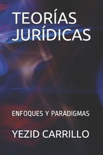 Yezid Carrillo Teorías Jurídicas (Paperback)