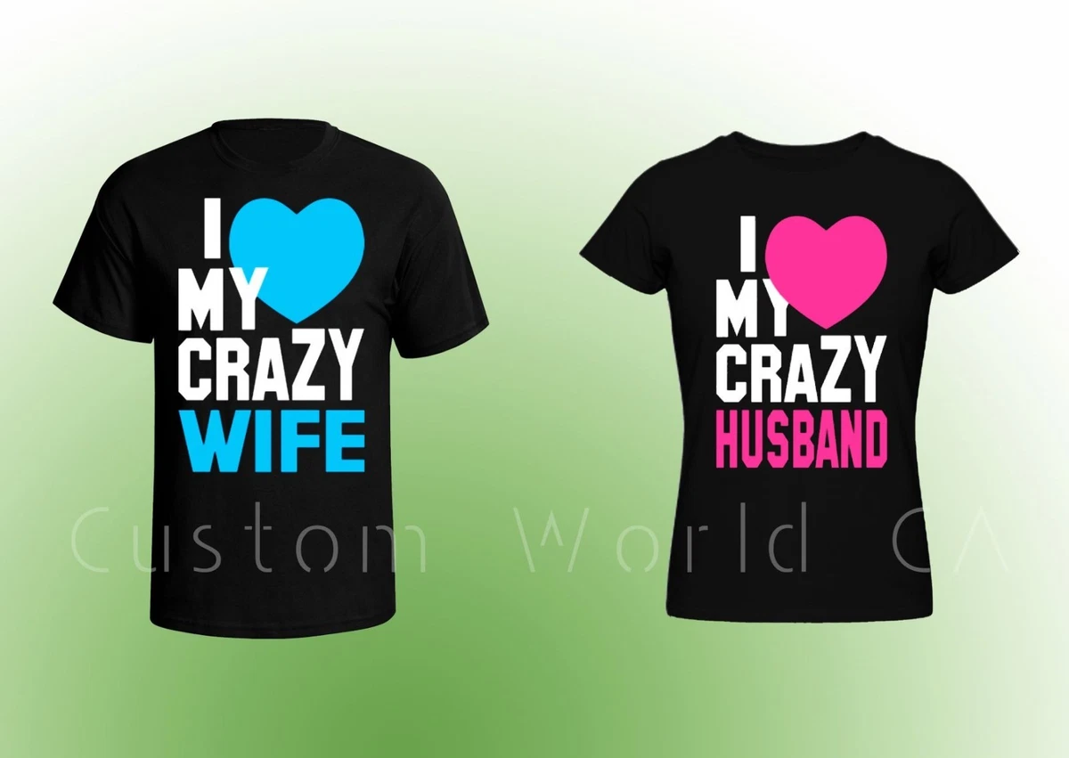 crazy wife shirts