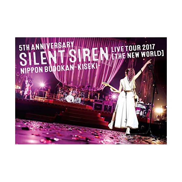 5th Anniversary Silent Siren Live Tour 2017 Shinse World Nippon Budokan ~